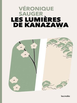 cover image of Les Lumières de Kanazawa
